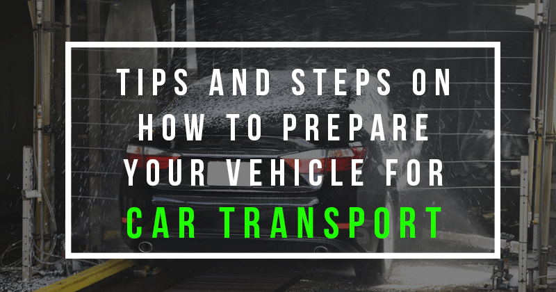 vehicle for car transport, car transport, preparing your vehicle for car transport